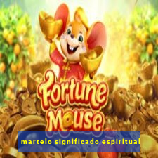 martelo significado espiritual